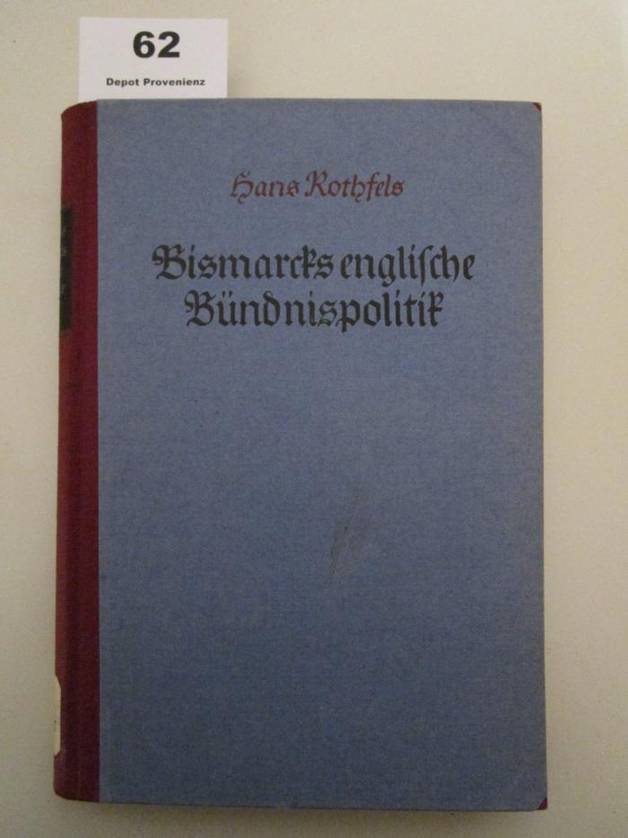 A 3/525 : Bismarcks englische Bündnispolitik (1924)