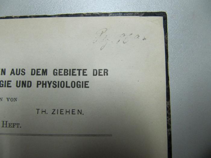  Die Kunst des Psychologischen Beobachtens. (1898);- (Knabenschule der Jüdischen Gemeinde zu Berlin), Von Hand: Signatur; 'P[.]g 9Ca[.]'. 