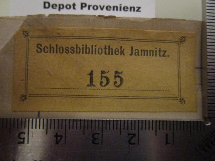  La petite étoile : suivi de l soer ainée (o.J.);- (Schlossbibliothek (Jamnitz)), Etikett: Name, Ortsangabe; 'Schlossbibliothek Jamnitz.'.  (Prototyp);- (Schlossbibliothek (Jamnitz)), Stempel: Signatur; '155'. 
