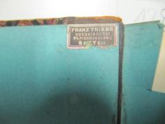 - (Buchbinderei Franz Triebs (Speyer)), Etikett: Name, Ortsangabe; 'Franz Triebs
Buchbinderei
Papierhandlung
Speyer'. 