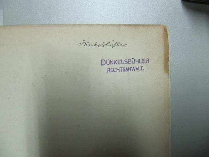  Bestimmungen des bayerischen Staates über die Verwaltung des katholischen Pfarramtes diesseits des Rheines (1890);- (Dünkelsbühler, Alexander), Von Hand: Autogramm, Name; 'Dünkelsbühler '. 
