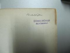 - (Dünkelsbühler, Alexander), Von Hand: Autogramm, Name; 'Dünkelsbühler '. 