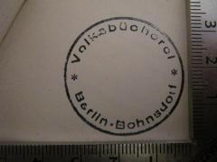 - (Volksbücherei (Berlin-Bohnsdorf)), Stempel: Berufsangabe/Titel/Branche, Name, Ortsangabe; 'Volksbücherei Berlin-Bohnsdorf'.  (Prototyp)