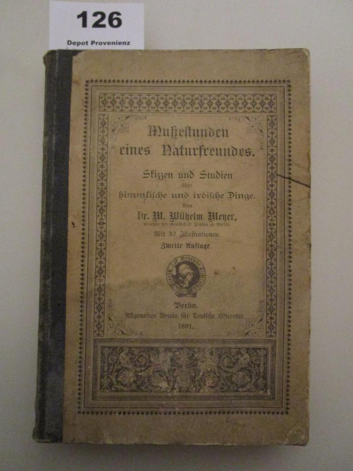 Mußestunden eines Naturfreundes : Skizzen und Studien über himmlische und irdische Dinge (1891)