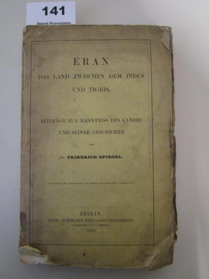  Érân : Das Land zwischen dem Indus und Tigris : beiträge zur Kenntnis des Landes und seine Geschichte (1863)