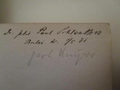  Des Consistorialrathes Dr. Georg Christoph Pisanski Entwurf der preussischen Litterärgeschichte während des 17. Jahrhunderts (1853);- (Kayser, Gerhard), Von Hand: Autogramm, Name; 'Gerh. Kayser'. ;- (Schlenther, Paul), Von Hand: Autogramm, Berufsangabe/Titel/Branche, Name, Ortsangabe; 'Dr phil Paul Schlenther Berlin W. 1/5 81'. 