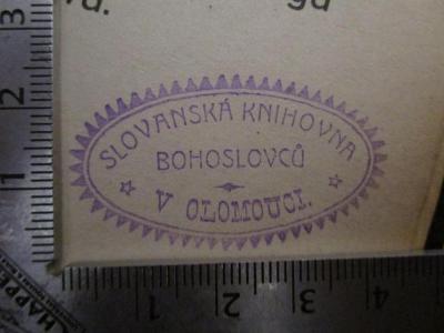  Sv. Ćiril i Metodije, apostoli sv. vjere i crkvenoga jedinstva (1911);- (Slovanská Knihovna Bohoslovců), Stempel: Name, Ortsangabe, Berufsangabe/Titel/Branche; 'Slovanská Knihovna
Bohoslovců
v Olomouci'.  (Prototyp)