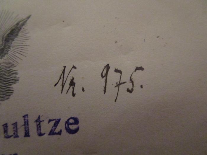 II 1599 g: Völkerkunde (1897);G45 / 650 (Schultze, Walter), Von Hand: Exemplarnummer; 'Nr. 975'. 