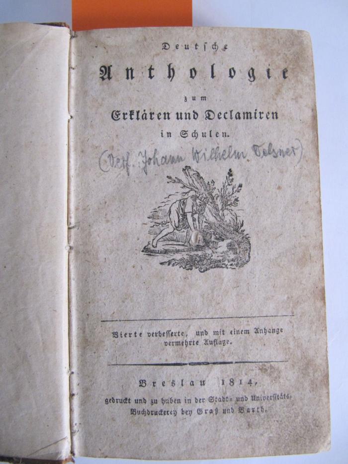Ch 470: Deutsche Anthologie ?  zum Erklären und Declamieren in Schulen (1814)