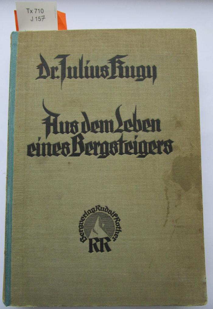 Tx 710: Aus dem Leben eines Bergsteigers (1925)