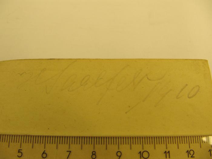 Cr 608: Eeen Bundel Liereren en Gedichten;J / 792 (Saalfeld[?], H.), Von Hand: Autogramm; 'HSaalfe[..] 1910'. 