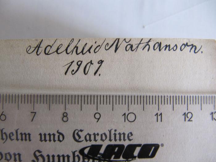III 40655 c1: Briefe aus der Brautzeit 1787- 1791 (1906);J / 442 (Nathanson, Adelheid), Von Hand: Autogramm, Name, Datum; 'Adelheid Nathanson. 1909'. 