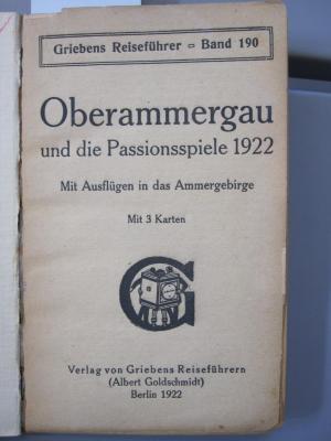 II 8051: Oberammergau und die Passionsspiele 1922 : mit Ausflügen in das Ammergebirge (1922)