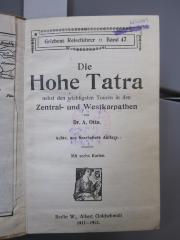 II 4365 h: Die hohe Tatra : nebst den wichtigsten Touren in den Zentral- und Westkarpathen (1911/12)