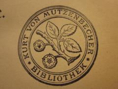 J / 652 (Mutzenbecher, Kurt von), Stempel: -, Name, Abbildung; 'Kurt von Mutzenbecher Bibliothek'. 