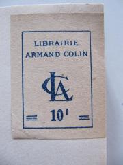 J / 351 (Armand, Colin (Buchhändler)), Etikett: Buchhändler; 'Librairie Armand Colin 10f'. 