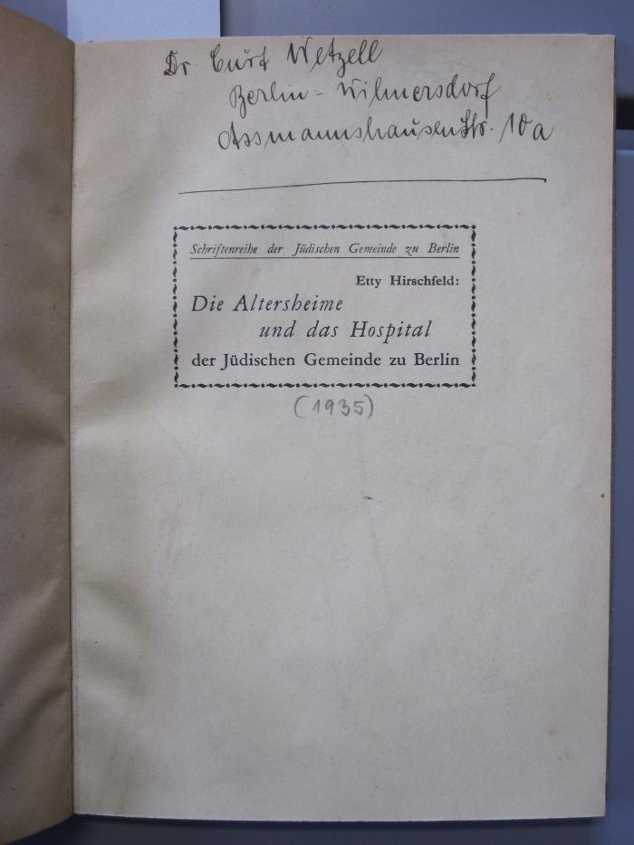 Fg 239: Die Altersheime und das Hospital der Jüdischen Gemeinde zu Berlin ([1935])