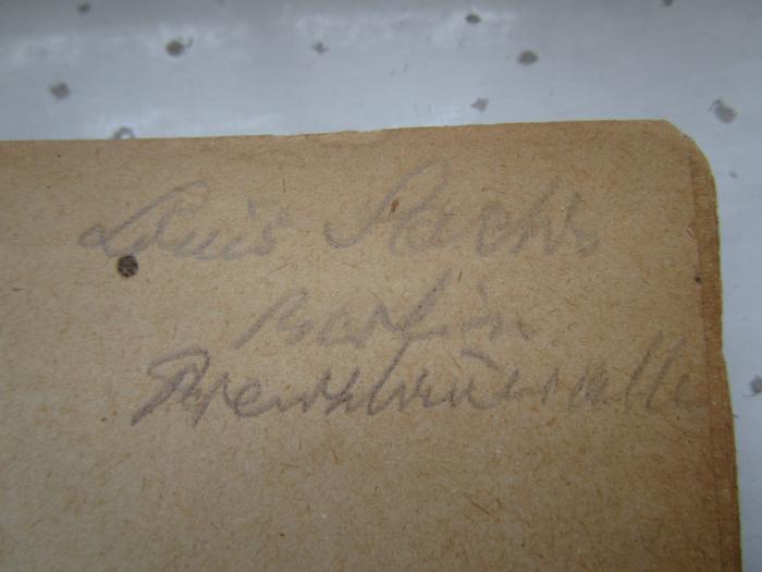 G45 / 113 (Sachs, Louis), Von Hand: Autogramm, Ortsangabe, Name; 'Louis Sachs Berlin Prenzlauerallee'. ;Ts 254 b: Die Bonbonkocherei im Groß- und Kleinbetrieb ([1923])
