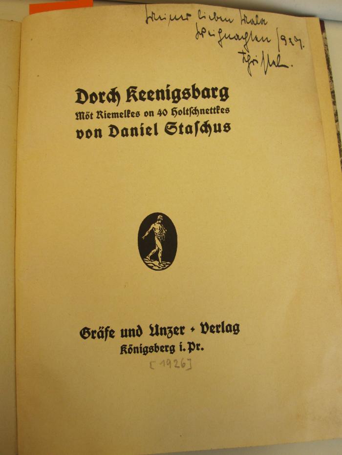 Cm 5622: Dorch Keenigsbarg: Möt Riemelkes on 40 holtschnettkes von Daniel Staschus (1926)