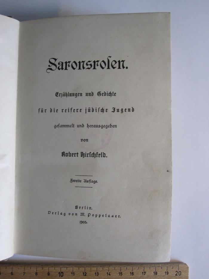  Saronsrosen : Erzählungen und Gedichte für die reifere jüdische Jugend (1903)