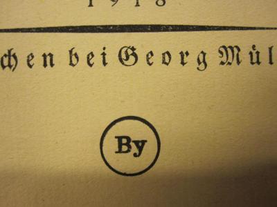 Cm 8373: Hundert Bonbons : Sonette von Mynona (1918);- (Bayern. Armeekorps), Stempel: Zensurstempel; 'By'.  (Prototyp)
