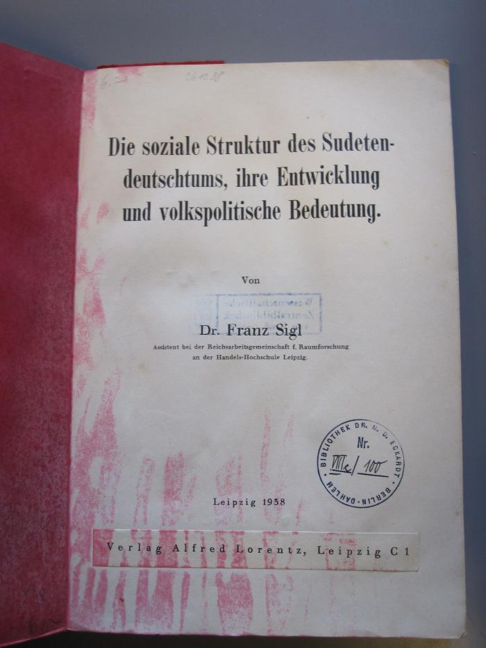 Erd 425 15: Die soziale Struktur des Sudetendeutschtums, ihre Entwicklung und volkspolitische Bedeutung (1938)