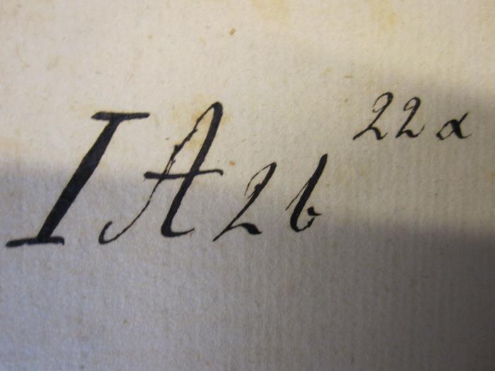 G 471 18_1: Friedrich der Große: eine Lebensgeschichte (1832);50 / 360 (unbekannt), Von Hand: Signatur; 'IA2b 22a'. 