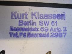 - (Klaassen, Kurt), Stempel: Name, Ortsangabe; 'Kurt Klaassen
Berlin SW 61
Baerwadstr. 69 Aufg. II
Tel. F6 Baerwald 2987'.  (Prototyp)