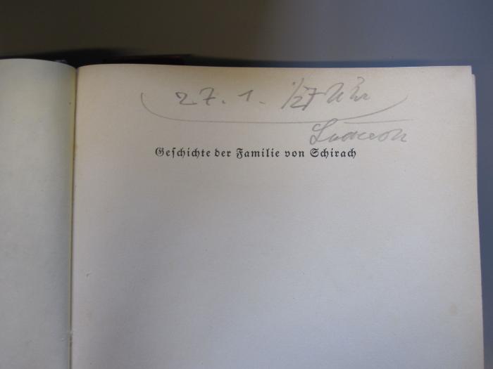 G 41 109: Geschichte der Familie von Schirach (1939);- (unbekannt), Von Hand: Datum; '27.1. /27 [...]
L[...]'. 