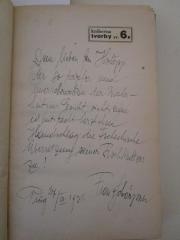 - (Hotopp, Albert;Schörpner, Franz), Von Hand: Name, Ortsangabe, Datum, Widmung; 'Dem lieben Gen. Hotopp der so tapfer und unerschrocken der Wahrheit ins Gesicht sieht eigne ich mit recht herzlichem Handschlag die Tschechische Übersetzung seines Fischkutters zu! Prag 27/III. 1931 Franz Schörpner'. 