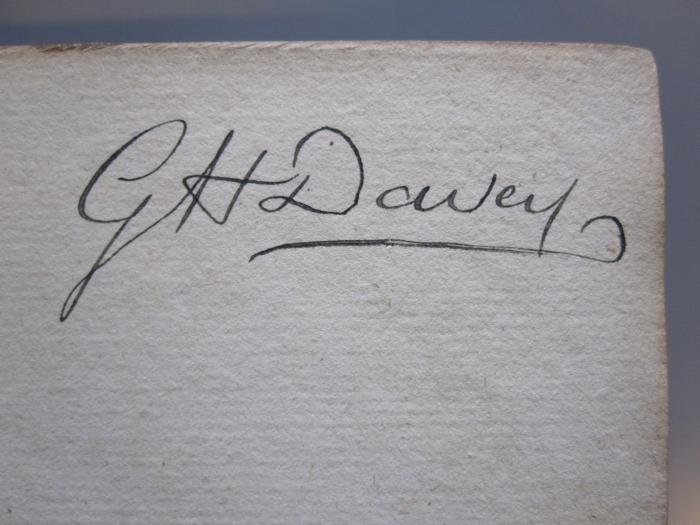 Erd 307 54: A Voyage round the world in the years MDCCXL (1756);- (Davey, G. H.), Von Hand: Autogramm, Name; 'GH Davey'. 