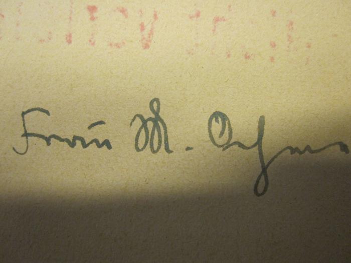 G 645 86: Aufstieg und Niedergang der englischen See- und Weltmacht (1941);- (Ohm[?], [?]), Von Hand: Autogramm, Name; 'Frau M. Ohm[...]'. 