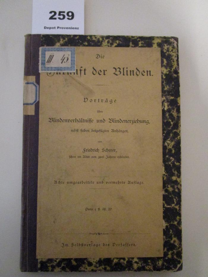  Die Zukunft der Blinden : Vorträge über Blindenverhältnisse und Blindenerziehung (1879)