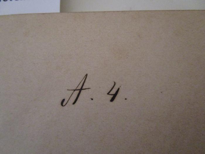  Die Zukunft der Blinden : Vorträge über Blindenverhältnisse und Blindenerziehung (1879);- (unbekannt), Von Hand: Signatur; 'A. 4.'. 