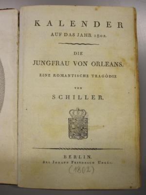 L 232 61: Kalender auf das Jahr 1802: Die Jungfrau von Orleans [...] ([1802])