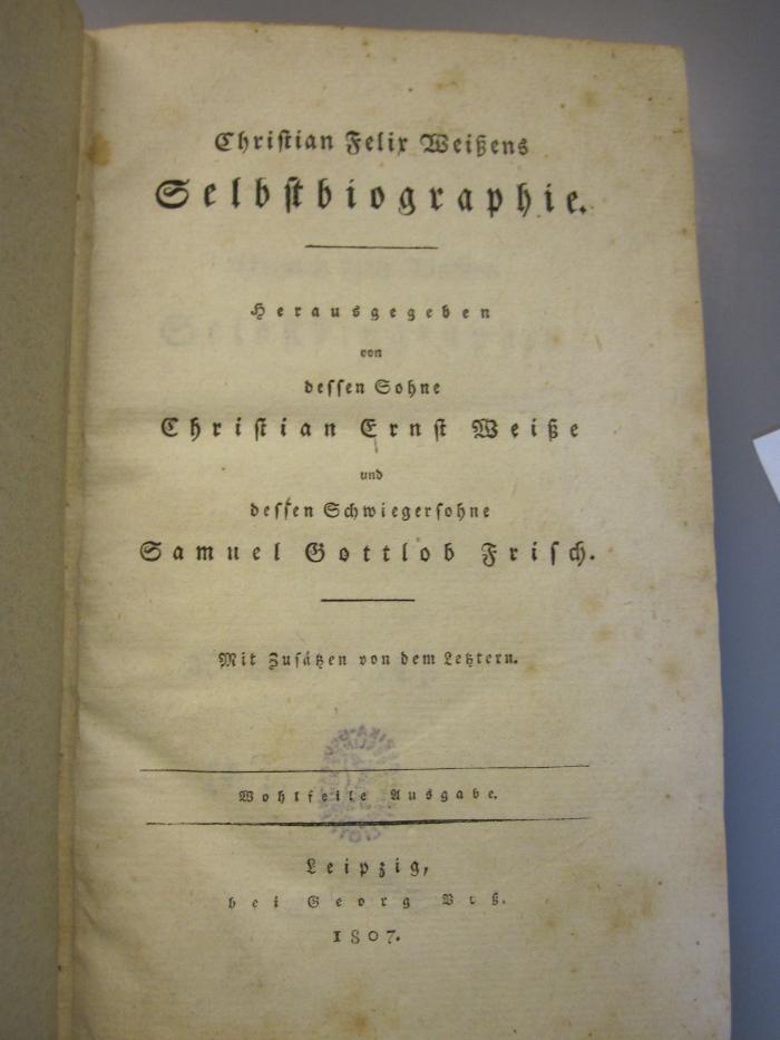 L 220 Weis150: Christian Felix Weißens Selbstbiographie (1807)