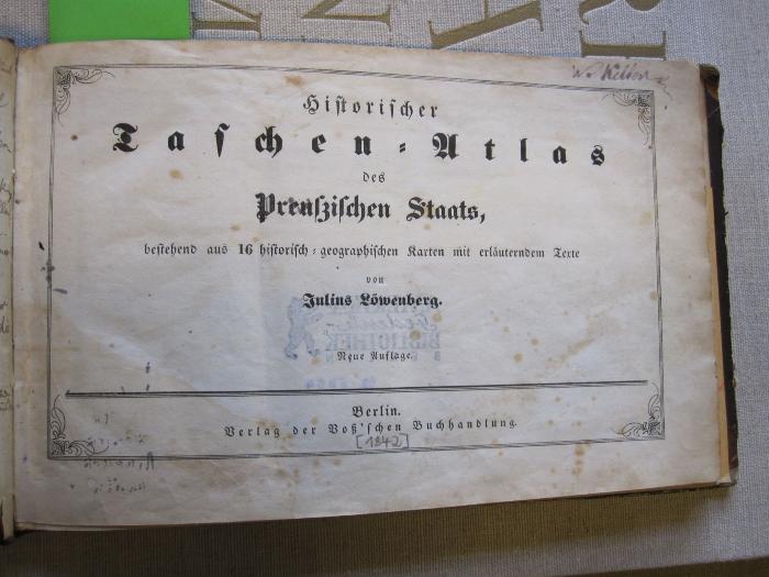 G 460 11: Historischer Taschen-Atlas des preußischen Staats... ([1842])