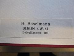 - (Boselmann, H.), Etikett: Name, Ortsangabe; 'H. Boselmann Berlin S.W. 61 Bellealliancestr. 102'. 