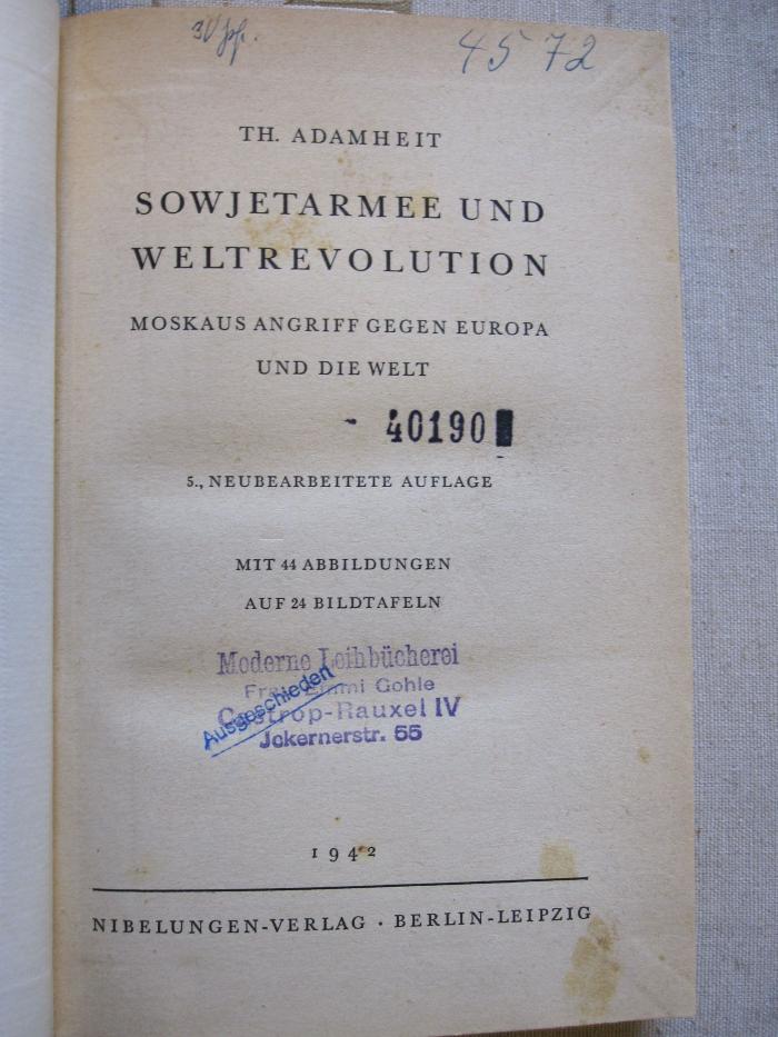 G 250 39: Sowjetarmee und Weltrevolution: Moskaus Angriff gegen Europa und die Welt (1942)