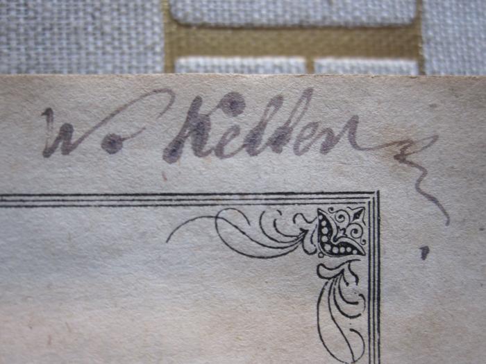 G 460 11: Historischer Taschen-Atlas des preußischen Staats... ([1842]);- (Keller, W.), Von Hand: Autogramm; 'W. Keller'. 