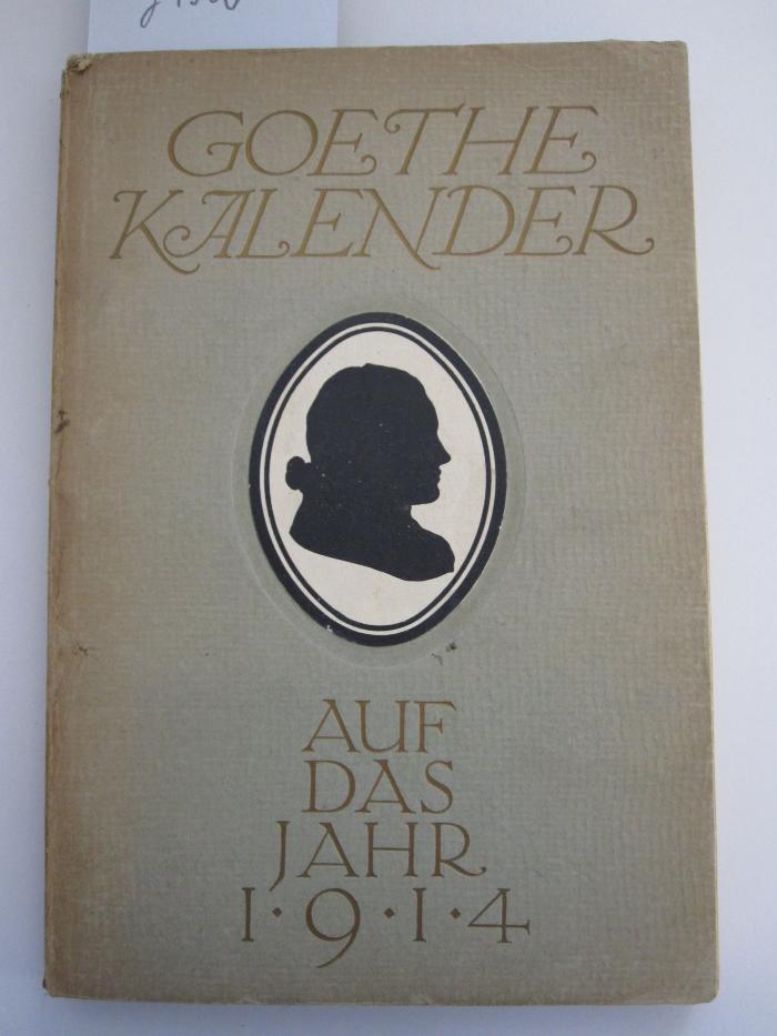 Cg 487 9/1914: Goethe Kalender. Auf das Jahr 1914 (1913)