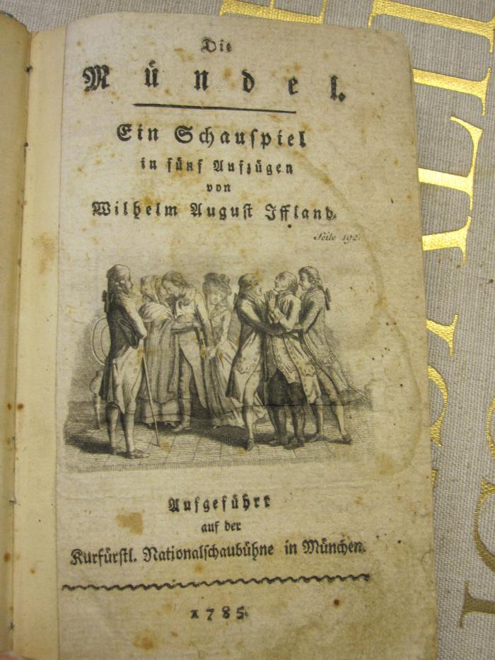 L 235 Iff51: Die Mündel : ein Schauspiel in fünf Aufzügen (1785)