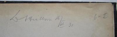 41 / 3375 (unbekannt), Von Hand: Signatur, Nummer; '6 - L'. ;41 / 3375 (Heilborn, Adolf), Von Hand: Autogramm, Name, Berufsangabe/Titel/Branche, Datum; 'Dr A Heilborn 14/VI 31'. ;Cm 4576: Herrn Gumpelmeier's Einquartierungs-Drangsale während des friedlichen Kriegszustandes (1851)