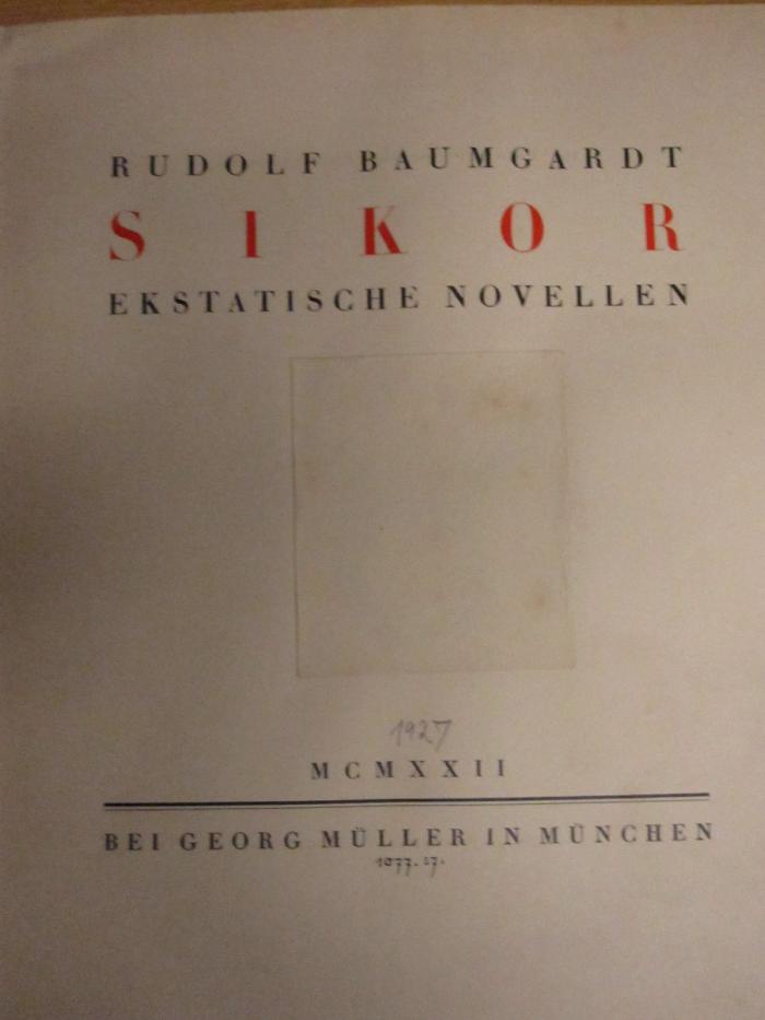 Cm 4617 x: Sikor. Ekstatische Novellen (1927)