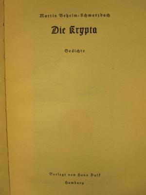 Cm 6518 2. Ex.: Die Krypta : Gedichte ([1938])