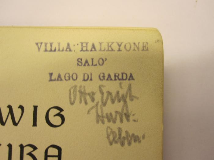 Cm 8795 1903: Eheliches Andichtbüchlein (1903);G53 / 355 (Hartleben, Otto Erich), Von Hand: Autogramm, Name; 'Otto Erich Hartleben'. ;G53 / 355 (Halkyonische Akademie für unangewandte Wissenschaften), Stempel: -; 'Villa Halkyone Salo' Lago di Garda'. 