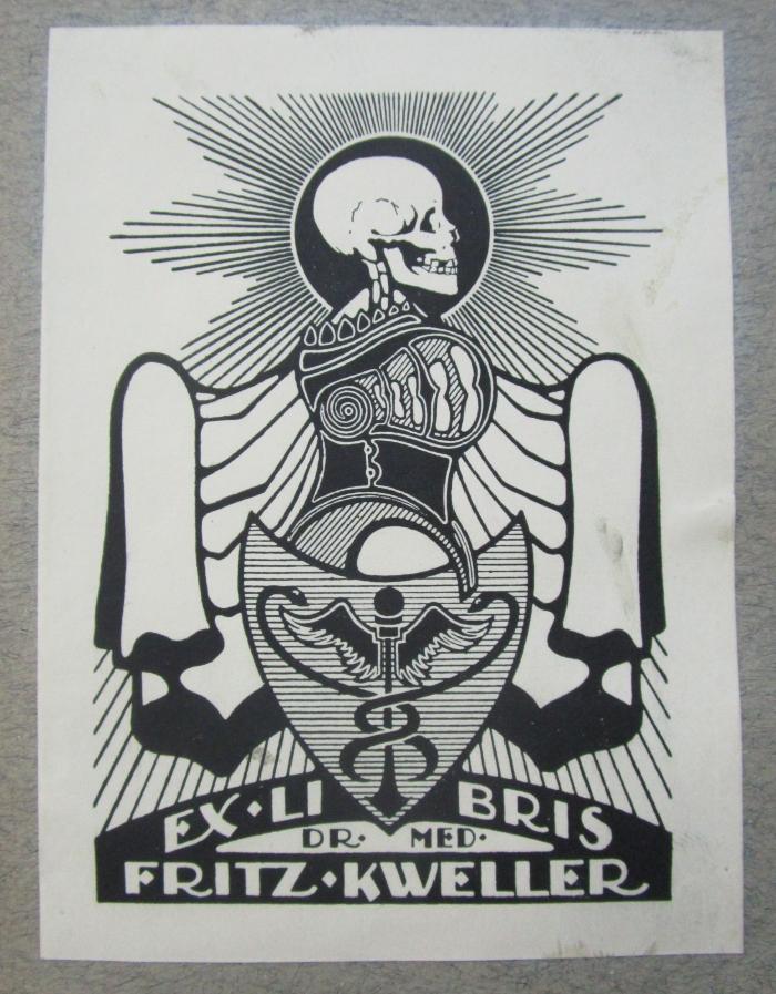 Km 234 c: Handbuch der Narkose und der Vorbereitung von Operationen : Für Ärzte, Studierende und Operationsschwestern (1922);D51 / 377 (Kweller, Fritz), Etikett: Exlibris, Name, Wappen, Berufsangabe/Titel/Branche; 'Ex Libris 
Dr. Med. 
Fritz Kweller'.  (Prototyp)