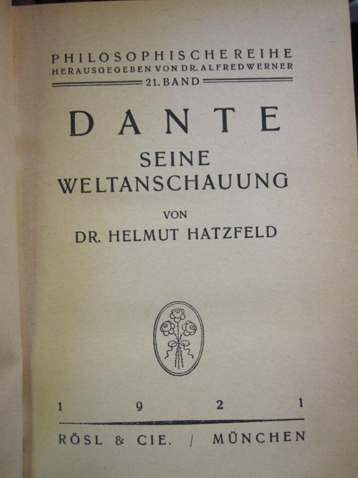 III 192017: Dante : Seine Weltanschauung (1921)