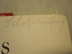 - (Scholz-Wülfing, [?]), Von Hand: Autogramm; 'Scholz-Wülfing'. 