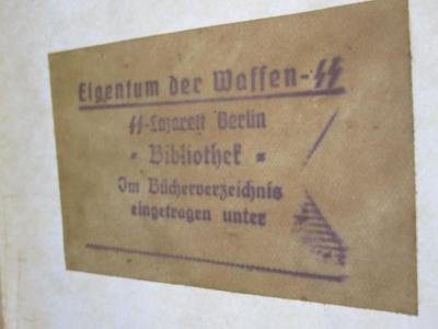 L 238 Kel 6: Gottfried Keller's Nachgelassene Schriften und Dichtungen (1893);- (SS-Lazarett (Berlin)), Stempel: Name, Berufsangabe/Titel/Branche, Ortsangabe; 'Eigentum der Waffen-SS 
SS-Lazarett Berlin
 - Bibliothek - 
Im Bücherverzeichnis eingetragen unter'.  (Prototyp)